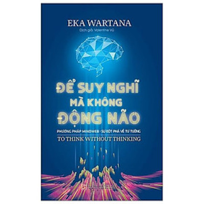 Để Suy Nghĩ Mà Không Động Não