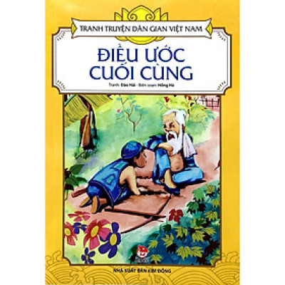 Sách - Điều Ước Cuối Cùng - Tranh Truyện Dân Gian Việt Nam - NXB Kim Đồng