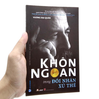 Khôn Ngoan Trong Đối Nhân Xử Thế (Tái Bản)
