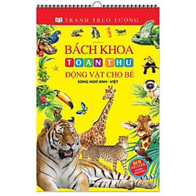 Sách - Tranh Treo Tường- Bách Khoa Toàn Thư Động Vật Cho Bé - Song Ngữ Anh Việt - Minh Thắng