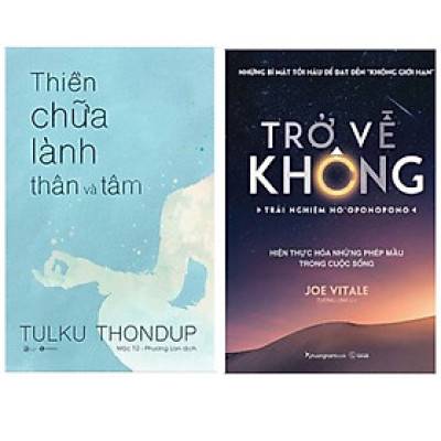 Combo sách rèn luyện tâm trí: Thiền Chữa Lành Thân Và Tâm + Trở Về Không - Trải Nghiệm Ho