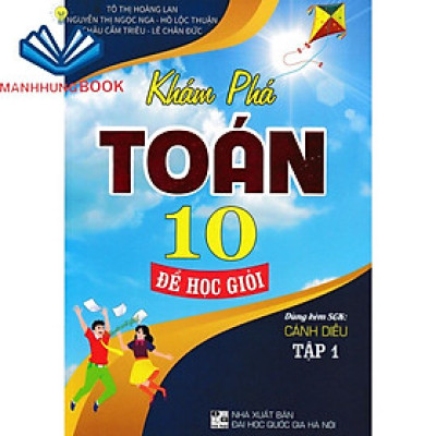 Sách - Khám Phá Toán 10: Để Học Giỏi - Tập 1 (Dùng Kèm SGK Cánh Diều)