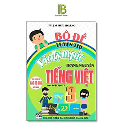 Sách - Bộ Đề Luyện Thi Violympic Trạng Nguyên Tiếng Việt Lớp 3 Trên Internet - Phạm Huy Hoàng - Hồng Ân
