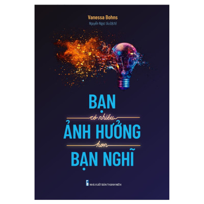 Sách: Bạn Có Nhiều Ảnh Hưởng Hơn Bạn Nghĩ