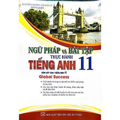 Sách Ngữ pháp và bài tập thực hành tiếng anh 11 (bám sát sgk tiếng anh 11 Global Success (HA-MK)