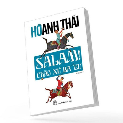 Sách - Salam - Chào Xứ Ba Tư - Hồ Anh Thái - NXB Trẻ